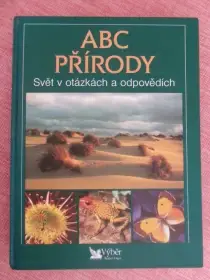 ABC přírody - Svět v otázkách a odpovědích
